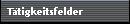 Ttigkeitsfelder