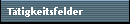 Ttigkeitsfelder